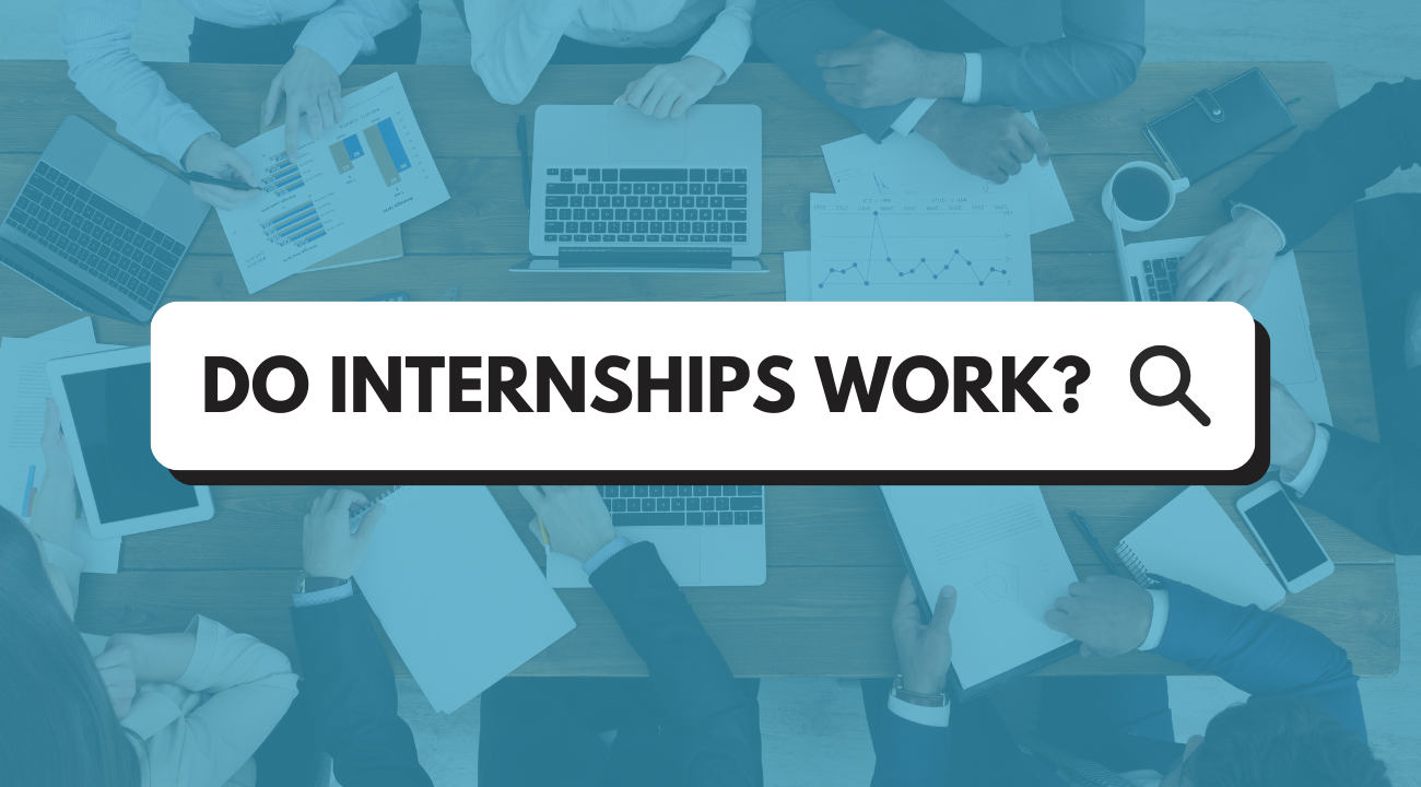 6 Reasons why internships work – from a past intern!