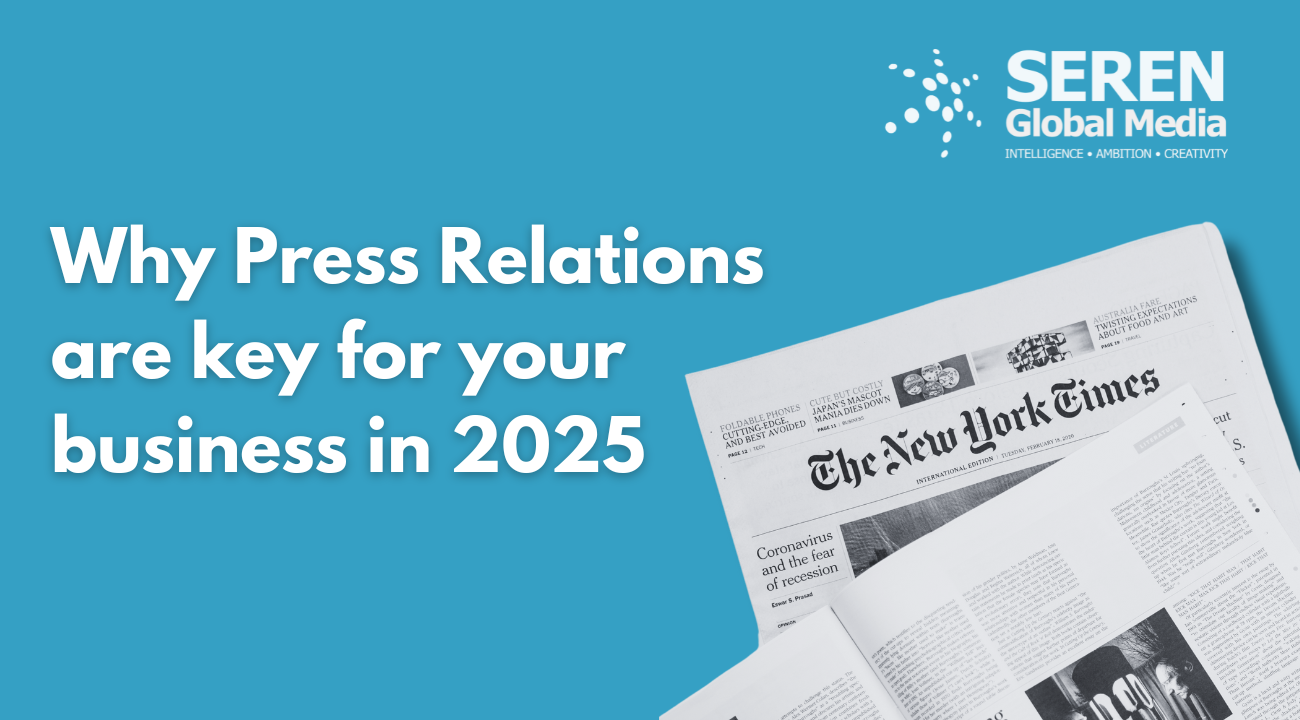 Why Press Relations are key for your business in 2025